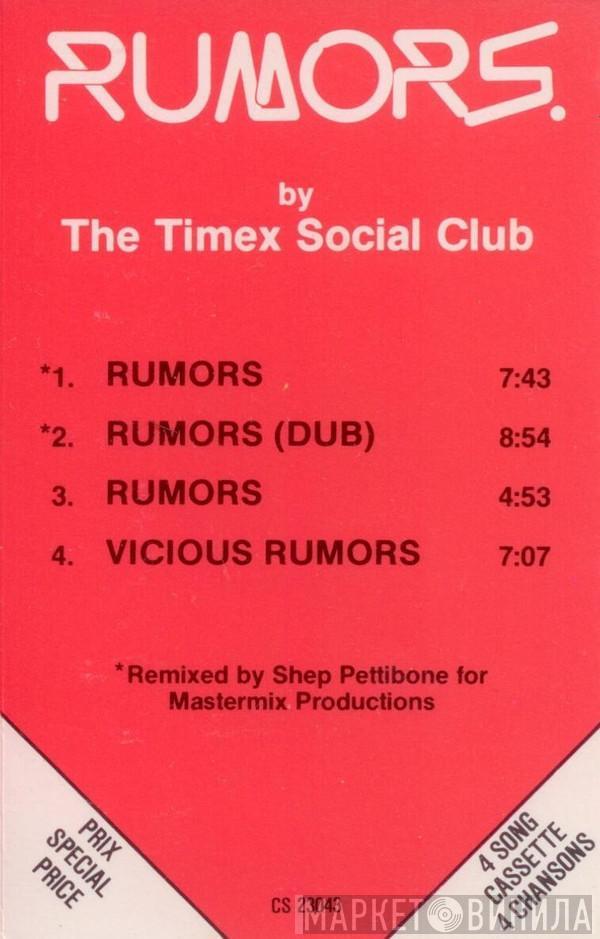  Timex Social Club  - Rumors