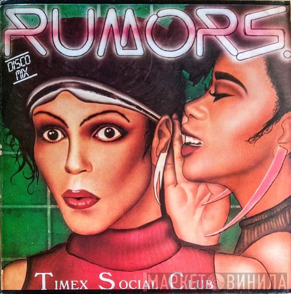  Timex Social Club  - Rumors