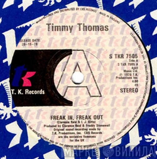 Timmy Thomas - Freak In, Freak Out
