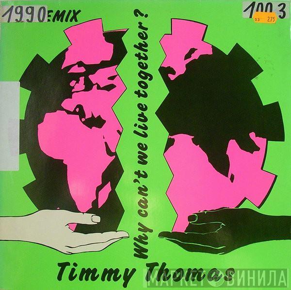  Timmy Thomas  - Why Can't We Live Together? (Re-Remix)