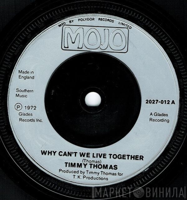  Timmy Thomas  - Why Can't We Live Together