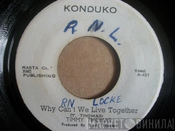  Timmy Thomas  - Why Can't We Live Together