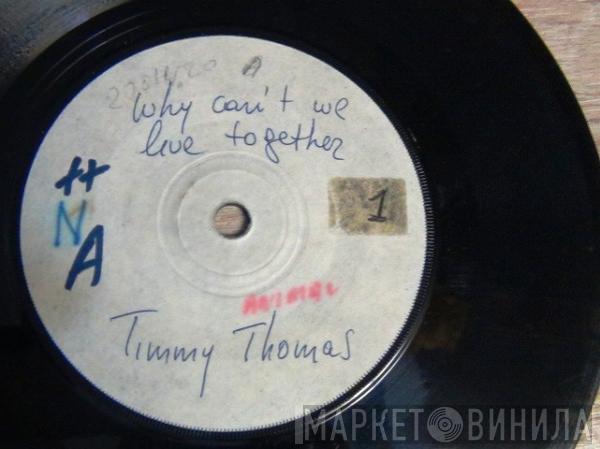  Timmy Thomas  - Why Can't We Live Together