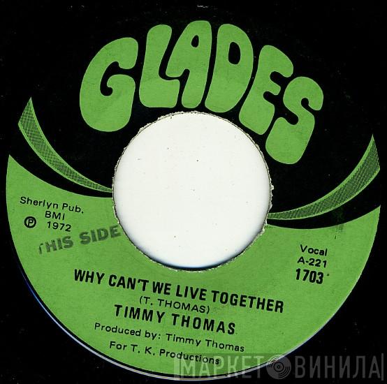  Timmy Thomas  - Why Can't We Live Together