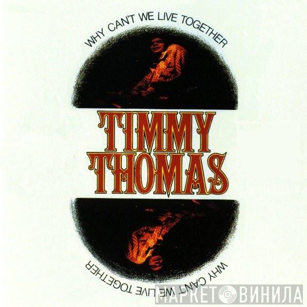 Timmy Thomas - Why Can't We Live Together