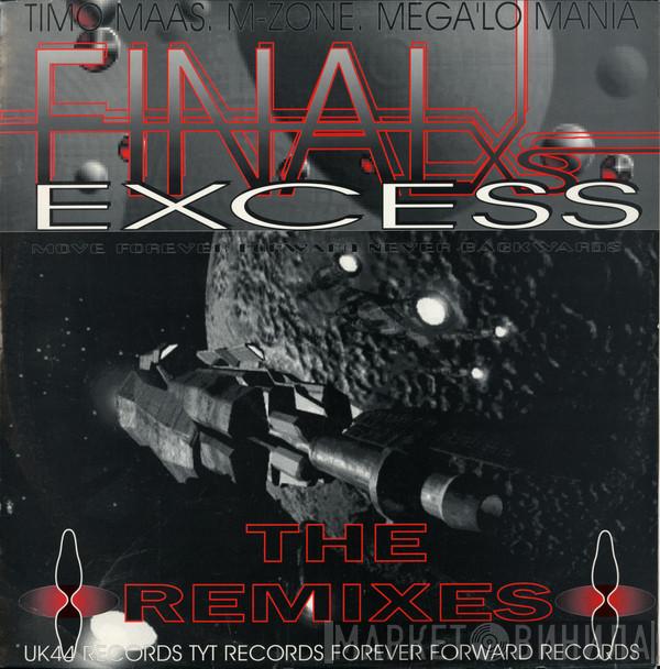  Timo Maas  - Final Excess (The Remixes)