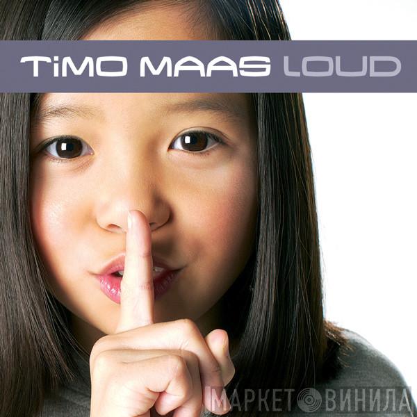  Timo Maas  - Loud