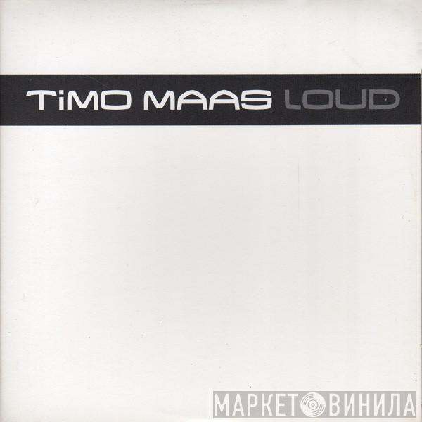  Timo Maas  - Loud