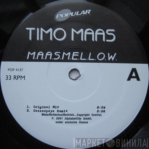  Timo Maas  - M.A.A.S.M.E.L.L.O.W.