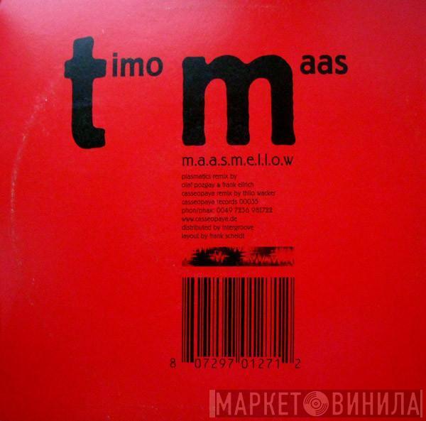 Timo Maas - M.A.A.S.M.E.L.L.O.W.