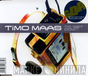  Timo Maas  - To Get Down
