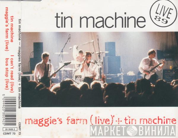 Tin Machine - Maggie's Farm (Live) + Tin Machine