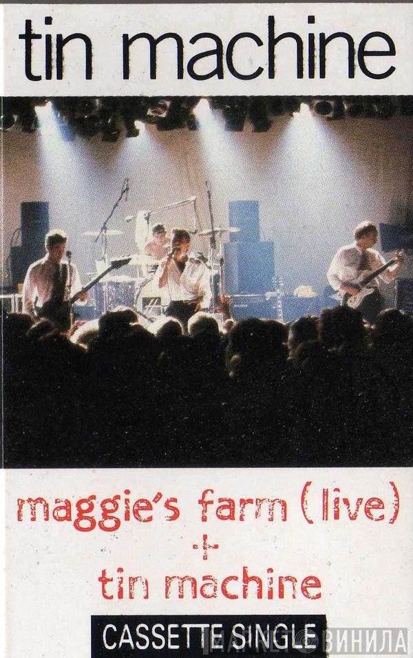 Tin Machine - Tin Machine / Maggie's Farm