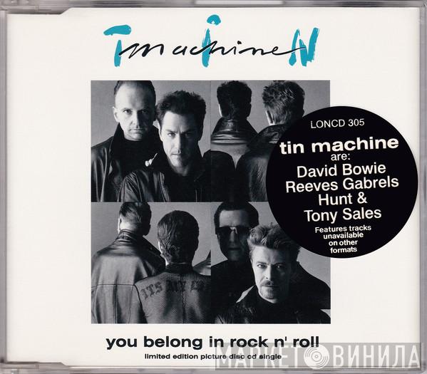 Tin Machine - You Belong In Rock N' Roll