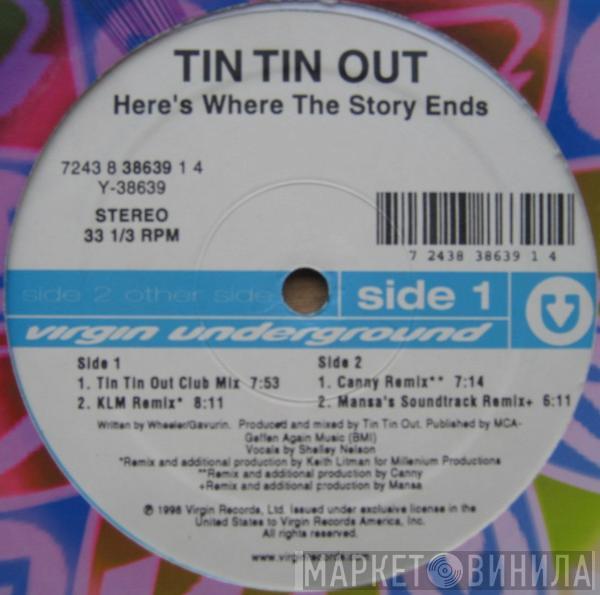  Tin Tin Out  - Here's Where The Story Ends