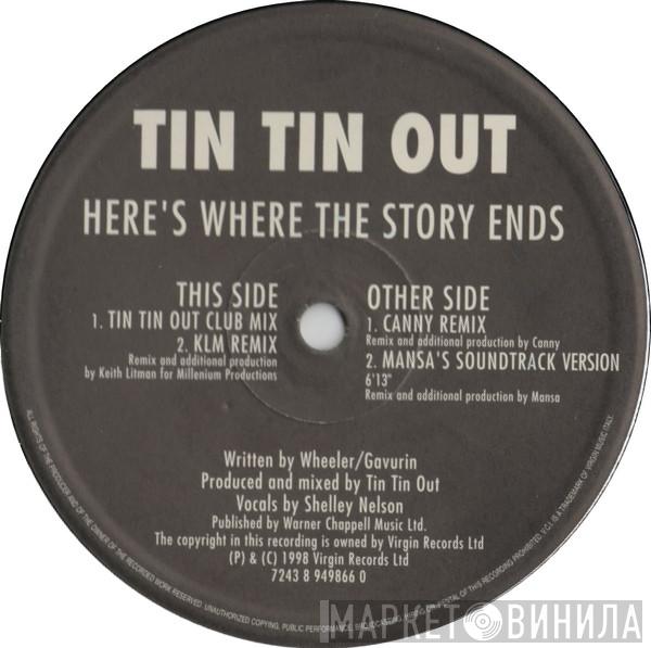  Tin Tin Out  - Here's Where The Story Ends