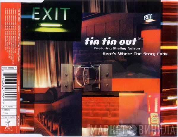 Tin Tin Out, Shelley Nelson - Here's Where The Story Ends