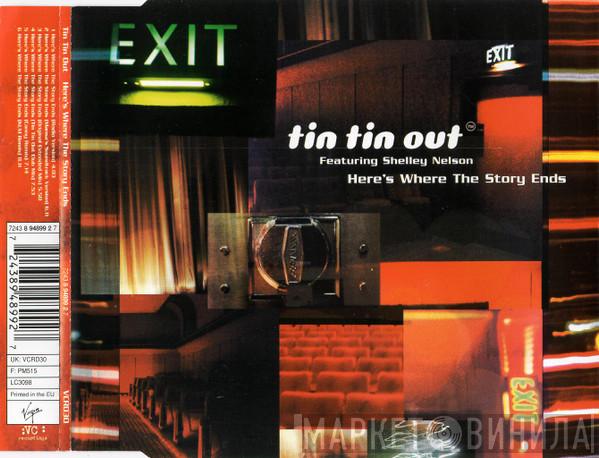 Tin Tin Out, Shelley Nelson - Here's Where The Story Ends