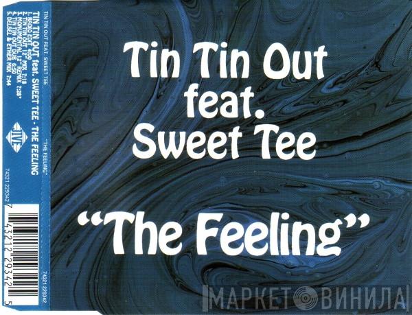 Tin Tin Out, Sweet Tee - The Feeling
