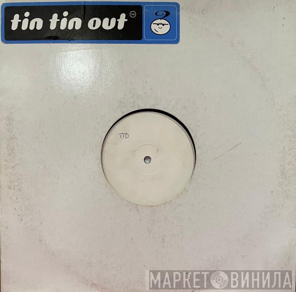 Tin Tin Out - Trance With Me
