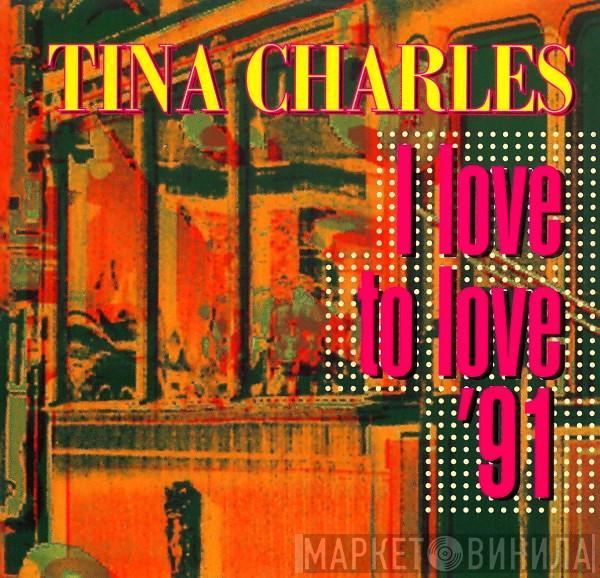  Tina Charles  - I Love To Love '91