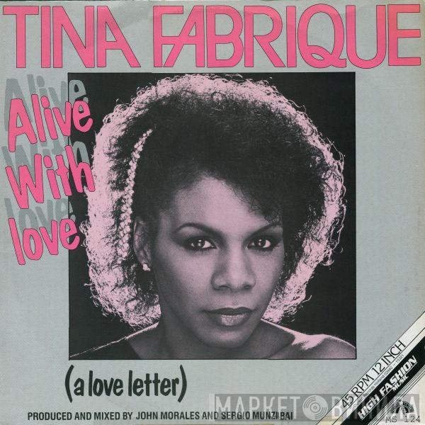  Tina Fabrique  - Alive With Love (A Love Letter)