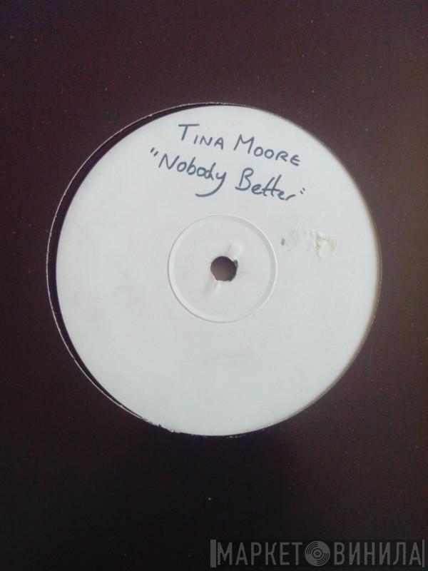  Tina Moore  - Nobody Better