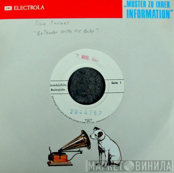  Tina Turner  - Be Tender With Me Baby