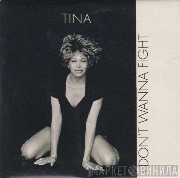  Tina Turner  - I Don't Wanna Fight