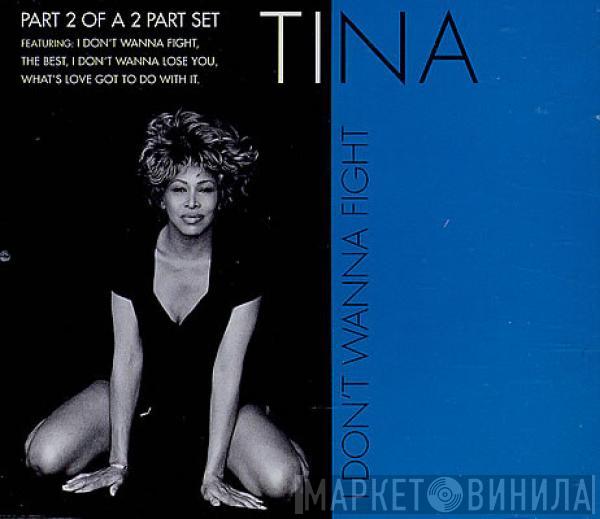 Tina Turner - I Don't Wanna Fight