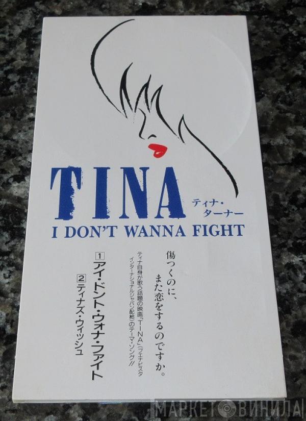  Tina Turner  - I Don't Wanna Fight