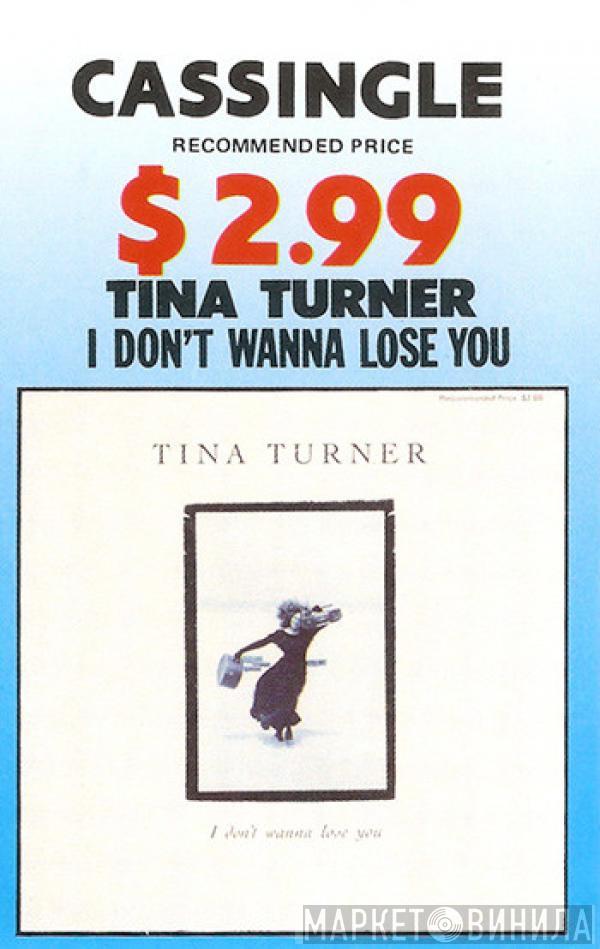  Tina Turner  - I Don't Wanna Lose You