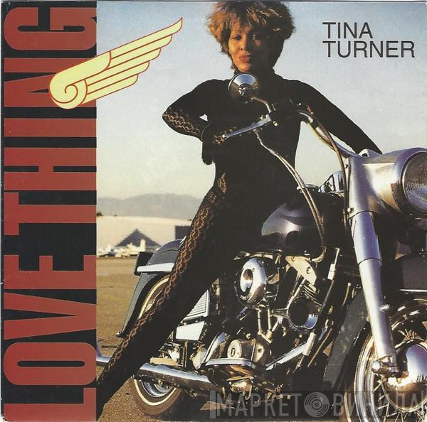  Tina Turner  - Love Thing