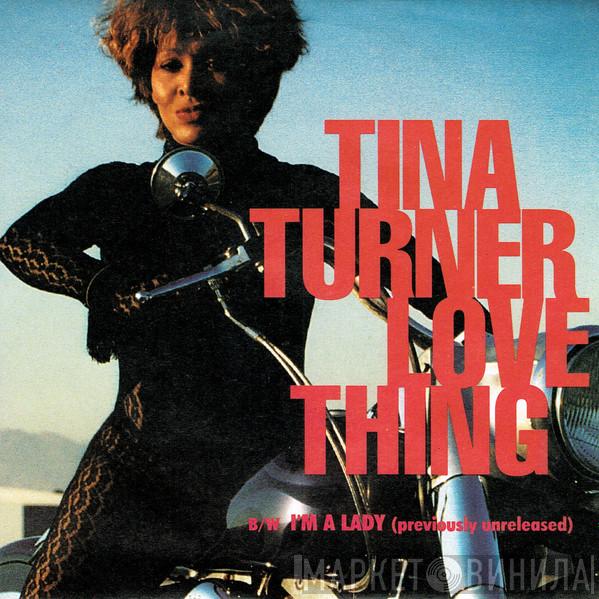  Tina Turner  - Love Thing