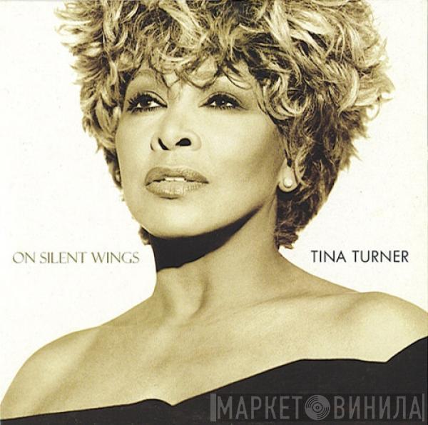  Tina Turner  - On Silent Wings