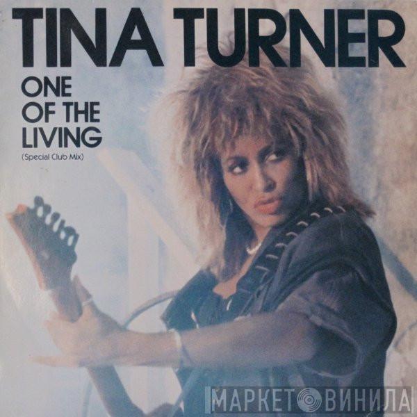  Tina Turner  - One Of The Living (Special Club Mix)