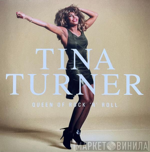 Tina Turner - Queen Of Rock 'N' Roll