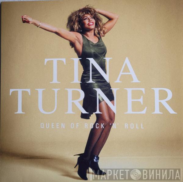 Tina Turner - Queen Of Rock 'N' Roll