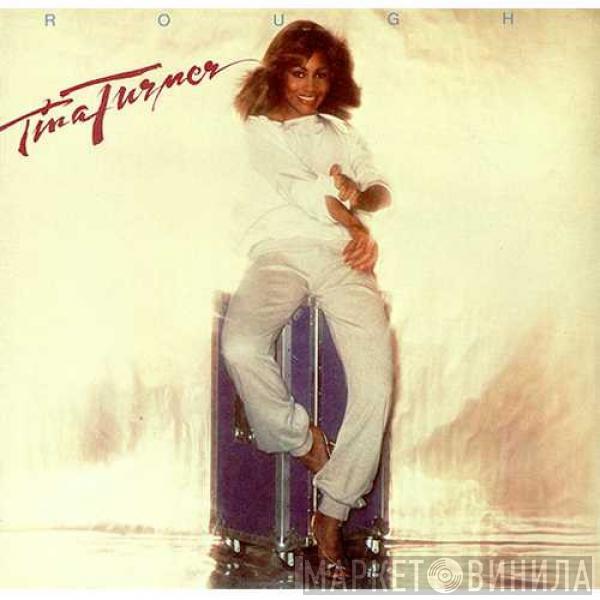 Tina Turner - Rough