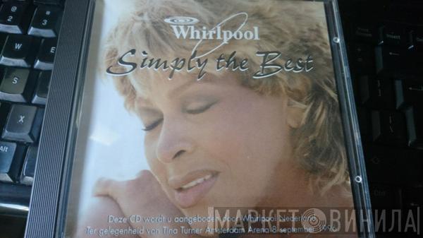  Tina Turner  - Simply The Best Whirlpool Edition