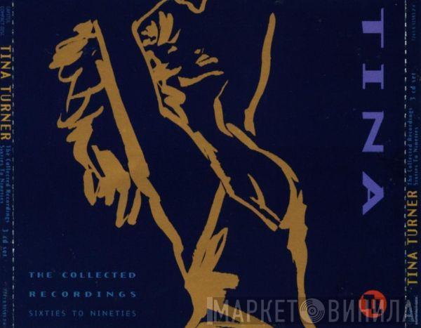 Tina Turner - The Collected Recordings (Sixties To Nineties)