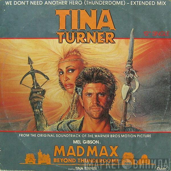  Tina Turner  - We Don't Need Another Hero (Thunderdome) - Extended Mix