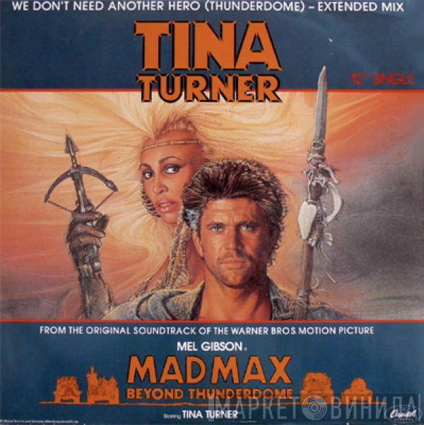  Tina Turner  - We Don't Need Another Hero (Thunderdome)