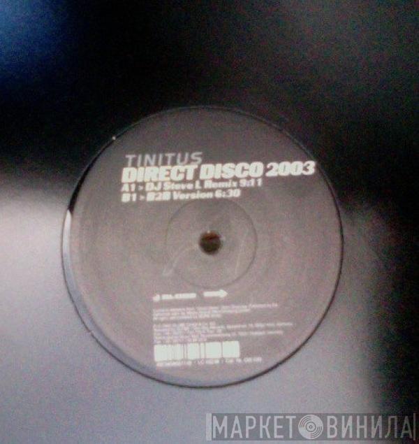 Tinitus - Direct Disco 2003