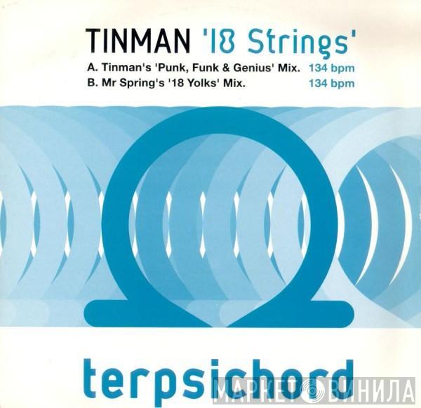 Tinman - 18 Strings