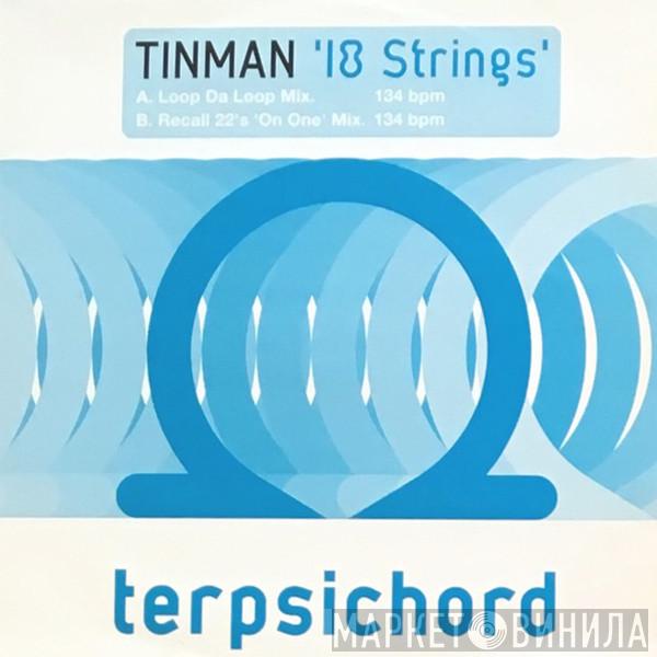 Tinman - 18 Strings