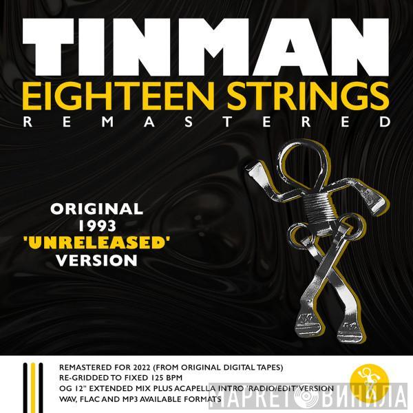  Tinman  - Eighteen Strings (​Original Unreleased Extended Mix)