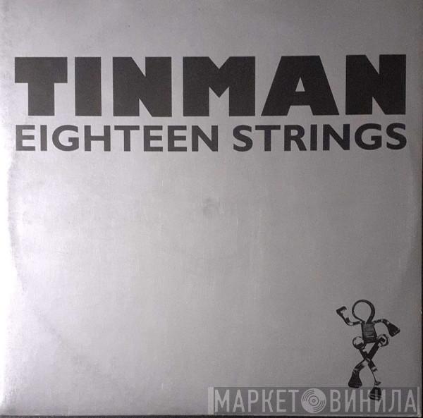  Tinman  - Eighteen Strings