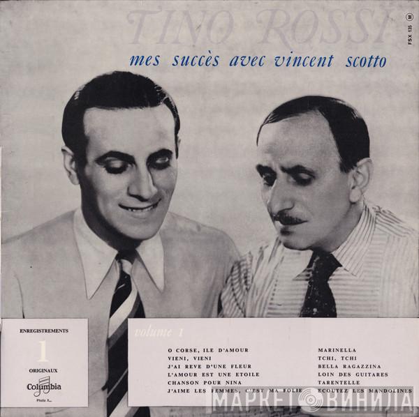 Tino Rossi - Mes Succès Avec Vincent Scotto - Volume 1