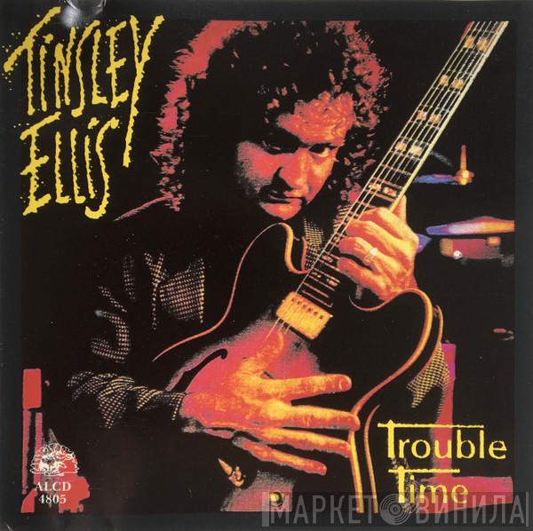 Tinsley Ellis - Trouble Time